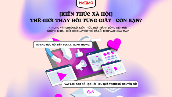 [Kiến Thức Xã Hội] - Thế Giới Thay Đổi Từng Giây - Còn Bạn?