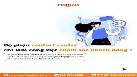 Bộ phận Contact Center chỉ làm công việc chăm sóc khách hàng?